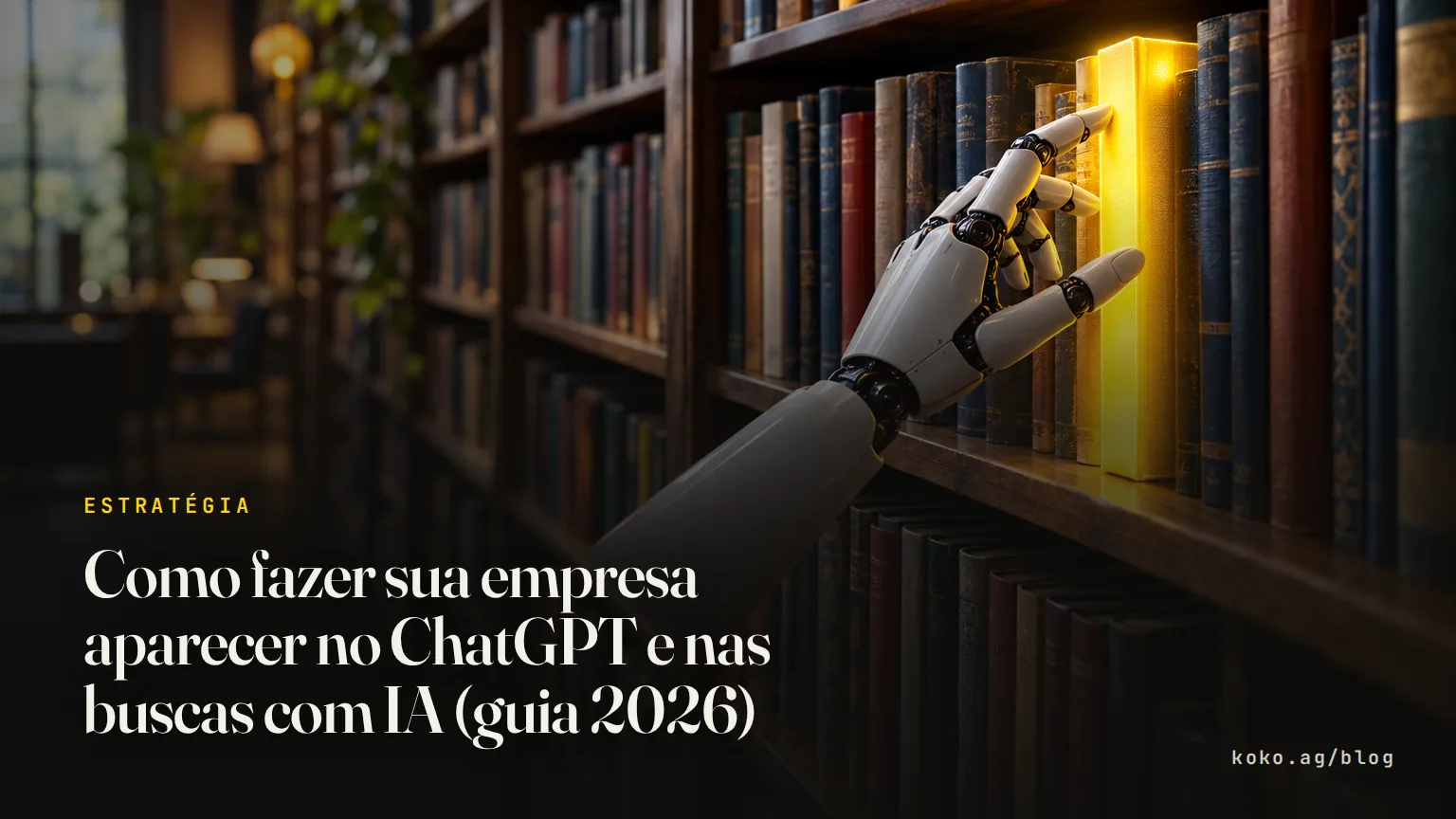 Como aparecer no ChatGPT: passo a passo com dados de 2026