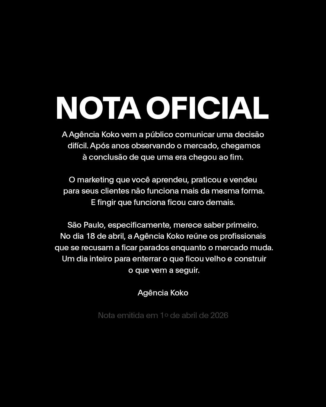Photo by Agência Koko | Conteúdo B2B on April 01, 2026. May be a meme of top, poster and text that says 'NOTA OFICIAL AAgência Koko vem a p