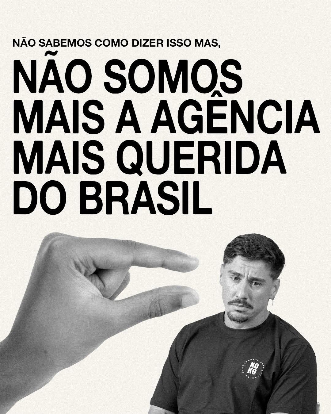 Photo by Agência Koko | Conteúdo B2B on April 03, 2026. May be a meme of text that says 'NÃO SABEMOS COMO DIZER ISSO MAS, NÃO SOMOS MAIS A 